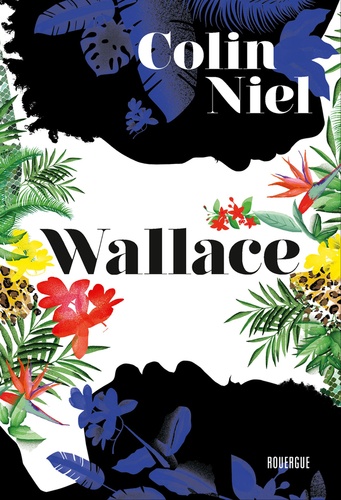 Couverture du roman Wallace de Colin Niel