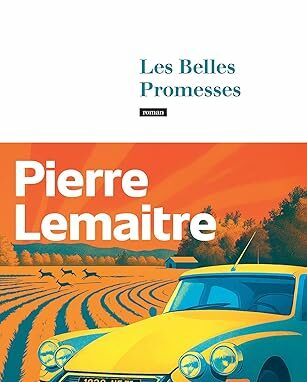 Page de couverture du livre Les Belles Promesses de Pierre Lemaître