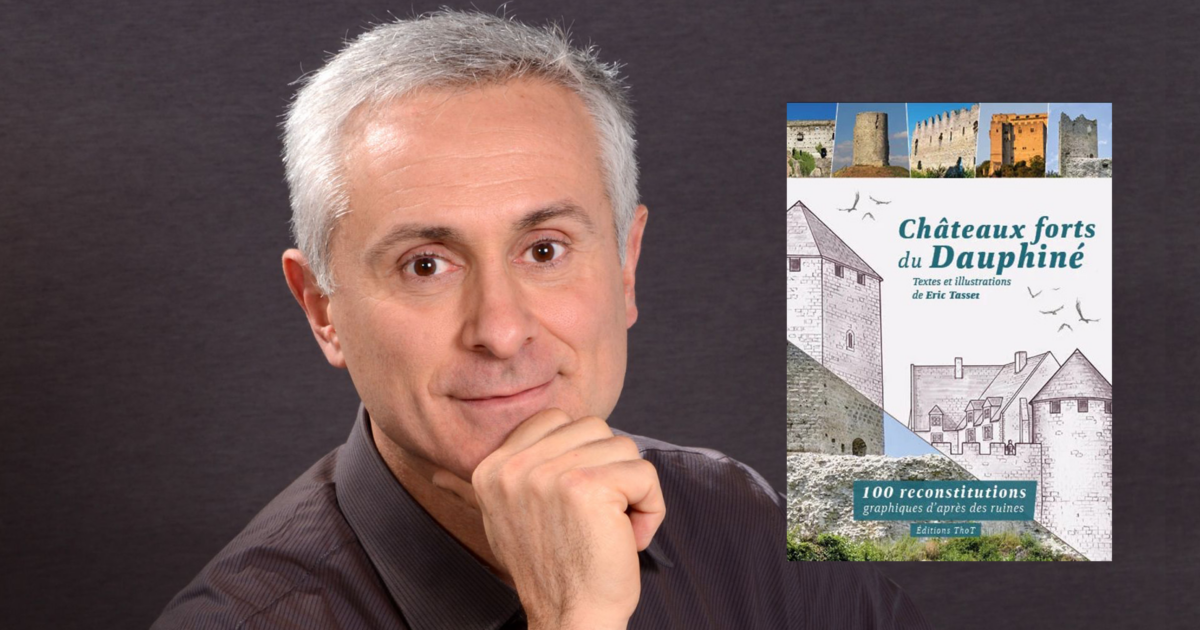 Éric Tasset, et son livre château fort du Dauphiné.